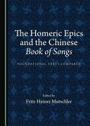 The Homeric Epics and the Chinese Book of Songs pdf