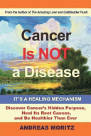 Cancer Is Not A Disease It S A Healing Mechanism