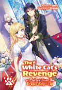 The White Cat's Revenge as Plotted from the Dragon King's Lap: Volume 5 Book