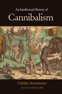 An Intellectual History of Cannibalism