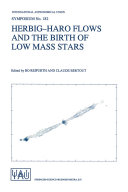Read Pdf Herbig-Haro Flows and the Birth of Low Mass Stars