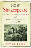 Read Pdf How Shakespeare Put Politics on the Stage