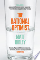 Cover image of The Rational Optimist: How Prosperity Evolves