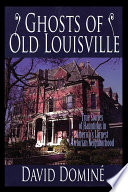Ghosts Of Old Louisville