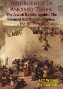 Read Pdf Insurgency In Ancient Times: The Jewish Revolts Against The Seleucid And Roman Empires, 166 BC-73 AD