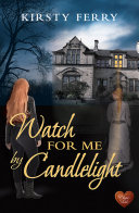Watch For Me By Candlelight (Choc Lit) pdf