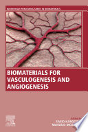 Biomaterials For Vasculogenesis And Angiogenesis