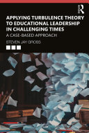 Read Pdf Applying Turbulence Theory to Educational Leadership in Challenging Times