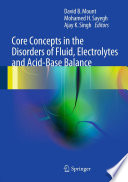 Core Concepts In The Disorders Of Fluid Electrolytes And Acid Base Balance