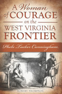 Read Pdf A Woman of Courage on the West Virginia Frontier