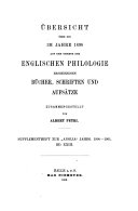 Übersicht über die im Jahre ... auf dem Gebiete der englischen Philologie erschienenen Bücher, Schriften und Aufsätze