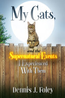 Read Pdf My Cats and the Supernatural Events I Experienced With Them