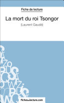 La mort du roi Tsongor de Laurent Gaudé (Fiche de lecture) Book