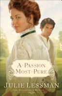 A Passion Most Pure (The Daughters of Boston Book #1)