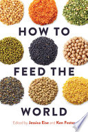 How To Feed The World