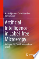 Artificial Intelligence In Label Free Microscopy