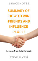 Summary of How to Win Friends and Influence People Book
