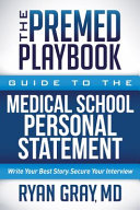 The Premed Playbook Guide To The Medical School Personal Statement
