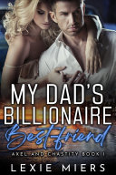 Read Pdf My Dad's Billionaire Best-Friend