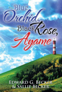 The Blue Orchid, the Black Rose, and the Ayame