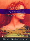 Read Pdf Testimony of an Irish Slave Girl