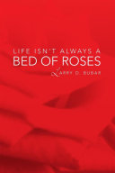 Read Pdf Life Isn't Always a Bed of Roses