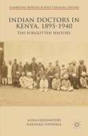 Read Pdf Indian Doctors in Kenya, 1895-1940