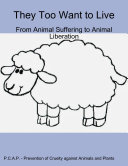 Read Pdf They Too Want to Live - From Animal Suffering to Animal Liberation
