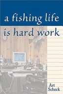 Read Pdf A Fishing Life Is Hard Work
