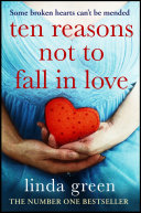Ten Reasons Not to Fall In Love Book