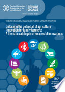 Unlocking The Potential Of Agriculture Innovation For Family Farmers Thematic Catalogue For Smallholder Farmers To Promote Innovation