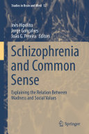 Read Pdf Schizophrenia and Common Sense