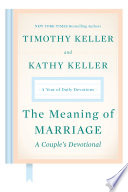 The Meaning Of Marriage A Couple S Devotional