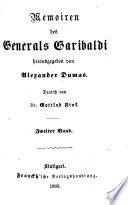 Memoiren des Generals Garibaldi herausgegeben von Alexander Dumas