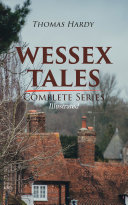 Read Pdf WESSEX TALES - Complete Series (Illustrated)