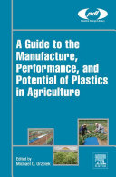 Read Pdf A Guide to the Manufacture, Performance, and Potential of Plastics in Agriculture