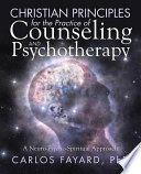 Christian Principles for the Practice of Counseling and Psychotherapy
