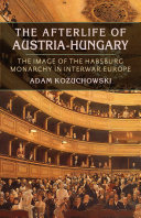 Read Pdf The Afterlife of Austria-Hungary