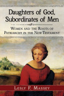 Read Pdf Daughters of God, Subordinates of Men