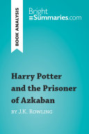 Harry Potter and the Prisoner of Azkaban by J.K. Rowling (Book Analysis) pdf