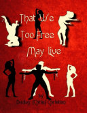 Read Pdf That We Too Free May Live