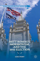 Read Pdf Mitt Romney, Mormonism, and the 2012 Election