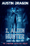 I, Alien Hunter