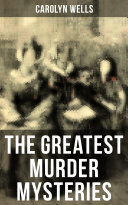 Read Pdf The Greatest Murder Mysteries of Carolyn Wells