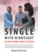 Single:With Hindsight to Help Other Single Sisters. pdf