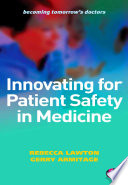 Innovating For Patient Safety In Medicine
