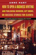 Read Pdf How to Open a Business Writing and Publishing Memoirs, Gift Books, or Success Stories for Clients