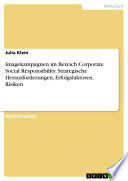 Imagekampagnen im Bereich Corporate Social Responsibility. Strategische Herausforderungen, Erfolgsfaktoren, Risiken