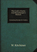 Read Pdf The Cook's Oracle: And Housekeeper's Manual