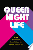 Kemi Adeyemi et al., "Queer Nightlife" (U Michigan Press, 2021)